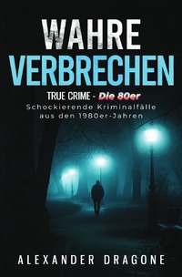True Crime / Wahre Verbrechen