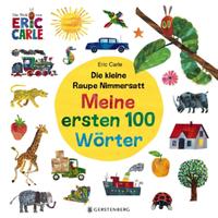Vorderes Coverbild Die kleine Raupe Nimmersatt - Meine ersten 100 Wörter
