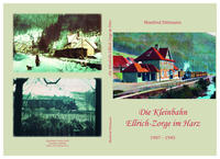 Die Kleinbahn Ellrich-Zorge im Harz