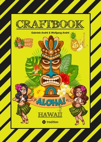 CRAFTBOOK - 100 TOLLE HAWAII MOTIVE - INSELN - STRAND - MEERESBEWOHNER - WITZIGE URLAUBER - KNIFFLIGE RÄTSEL UND AUFGABEN - SCHIFFE - TAUCHER