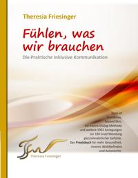 Fühlen, was wir brauchen - Die Inklusive Kommunikation