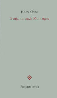 Benjamin nach Montaigne