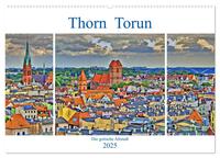 Thorn Torun - Die gotische Altstadt (Wandkalender 2025 DIN A2 quer), CALVENDO Monatskalender