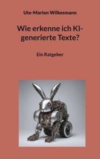 Wie erkenne ich KI-generierte Texte?