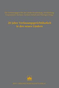 20 Jahre Verfassungsgerichtsbarkeit in den neuen Ländern