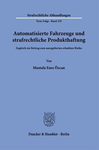 Automatisierte Fahrzeuge und strafrechtliche Produkthaftung
