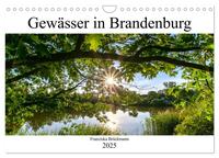 Brandenburgs Gewässer (Wandkalender 2025 DIN A4 quer), CALVENDO Monatskalender