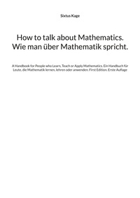 How to talk about Mathematics. Wie man über Mathematik spricht.