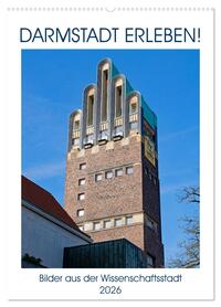 Darmstadt erleben! (Wandkalender 2026 DIN A2 hoch), CALVENDO Monatskalender