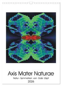 Axis Mater Naturae (Wandkalender 2026 DIN A3 hoch), CALVENDO Monatskalender