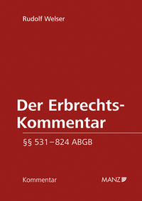 Vorderes Coverbild Der Erbrechts-Kommentar §§ 531 - 824 ABGB