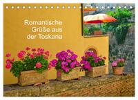 Romantische Grüße aus der Toskana (Tischkalender 2025 DIN A5 quer), CALVENDO Monatskalender