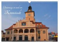 Vorderes Coverbild Unterwegs in und um Kronstadt (Wandkalender 2025 DIN A3 quer), CALVENDO Monatskalender
