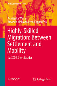 Highly-Skilled Migration: Between Settlement and Mobility