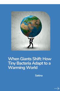 When Giants Shift: How Tiny Bacteria Adapt to a Warming World