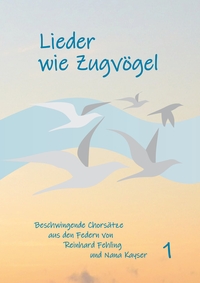 Vorderes Coverbild Lieder wie Zugvögel