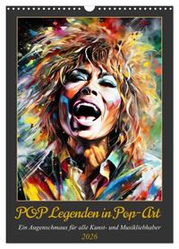 POP Legenden in Pop-Art (Wandkalender 2026 DIN A3 hoch), CALVENDO Monatskalender
