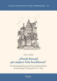 Vorderes Coverbild „Wurde hierauf pro majora Vota beschlossen“