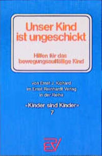Unser Kind ist ungeschickt