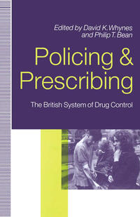 Policing and Prescribing