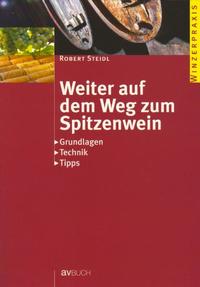 Weiter auf dem Weg zum Spitzenwein