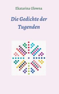 Die Gedichte der Tugenden