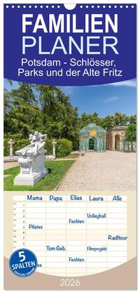 Familienplaner 2026 - Potsdam - Schlösser, Parks und der Alte Fritz mit 5 Spalten (Wandkalender, 21 x 45 cm) CALVENDO