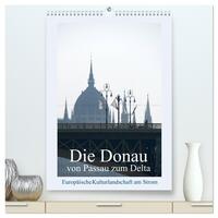 Vorderes Coverbild Die Donau von Passau zum Delta (hochwertiger Premium Wandkalender 2026 DIN A2 hoch), Kunstdruck in Hochglanz