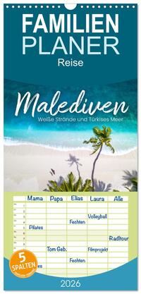 Familienplaner 2026 - Malediven - Weiße Strände und Türkises Meer. mit 5 Spalten (Wandkalender, 21 x 45 cm) CALVENDO