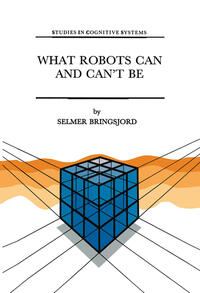 What Robots Can and Can’t Be