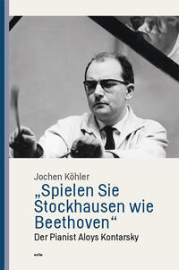 „Spielen Sie Stockhausen wie Beethoven“