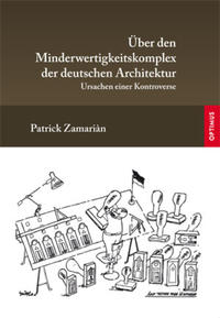 Über den Minderwertigkeitskomplex der deutschen Architektur
