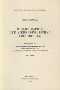 Bibliographie der siebenbürgischen Frühdrucke
