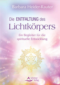 Vorderes Coverbild Die Entfaltung des Lichtkörpers