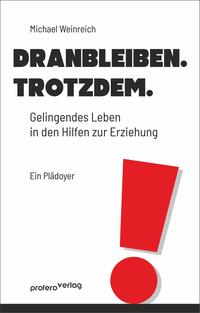 Dranbleiben. Trotzdem.