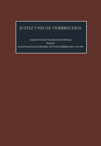 Justiz und NS-Verbrechen / Die vom 5.06.1973 bis zum 26.07.1974 ergangenen Strafurteile. Lfd. Nr. 795-813