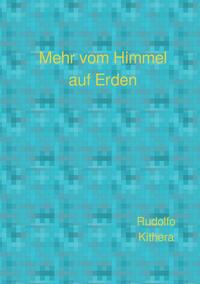 Mehr vom Himmel auf Erden