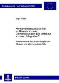 Konsumentensouveränität im Bereich sozialer Dienstleistungen: Ein Mittel zur sozialen Integration?