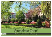 Stressfreie Zone! Parks und grüne Oasen in Augsburg (Tischkalender 2026 DIN A5 quer), CALVENDO Monatskalender