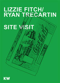 Lizzie Fitch / Ryan Trecartin. Site Visit