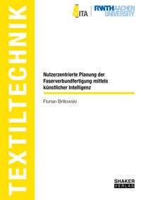 Nutzerzentrierte Planung der Faserverbundfertigung mittels künstlicher Intelligenz