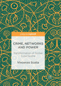 Crime, Networks and Power