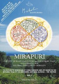 Vorderes Coverbild Mirapuri - The City of Peace and Future Man in Europe, Italy, and Miravillage, its first Satellite in Germany