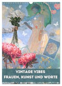 Vintage Vibes – Frauen, Kunst und Worte (Wandkalender 2025 DIN A3 hoch), CALVENDO Monatskalender