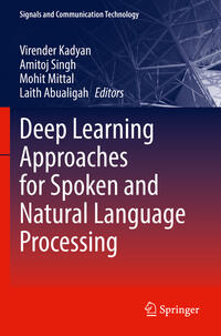 Deep Learning Approaches for Spoken and Natural Language Processing
