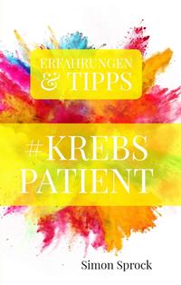 Vorderes Coverbild #Krebspatient