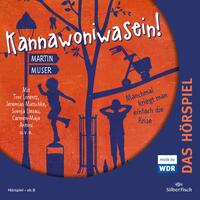 Vorderes Coverbild Kannawoniwasein - Hörspiele 3: Kannawoniwasein - Manchmal kriegt man einfach die Krise - Das Hörspiel