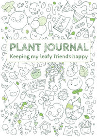 Plant Journal: Keeping my Leafy Friends Happy
