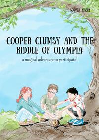 Cooper Clumsy and the riddle of Olympia: a magical adventure to participate!