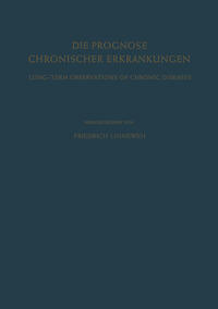 Die Prognose Chronischer Erkrankungen / Long-Term Observations of Chronic Diseases